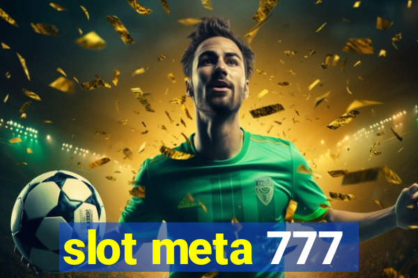 slot meta 777