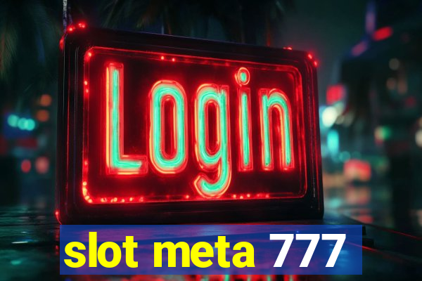 slot meta 777