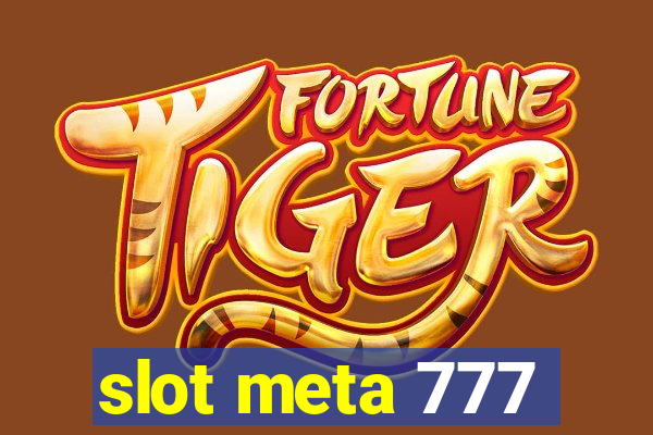 slot meta 777