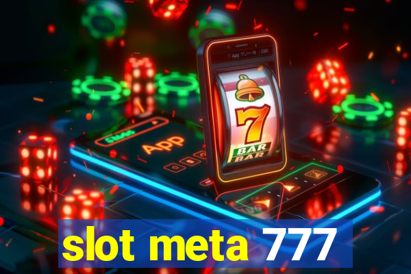 slot meta 777