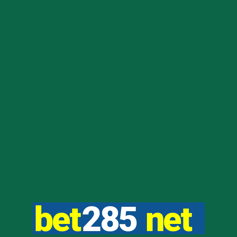 bet285 net