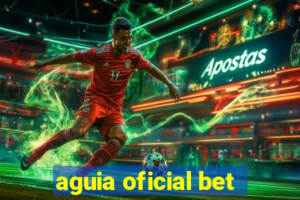 aguia oficial bet