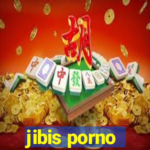 jibis porno