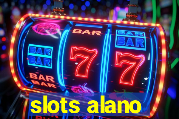 slots alano