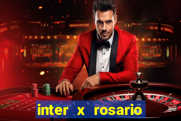 inter x rosario central onde assistir