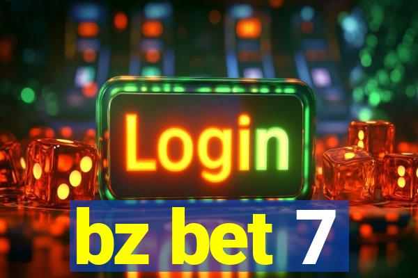 bz bet 7