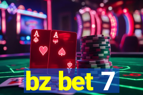 bz bet 7