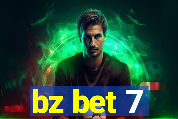 bz bet 7