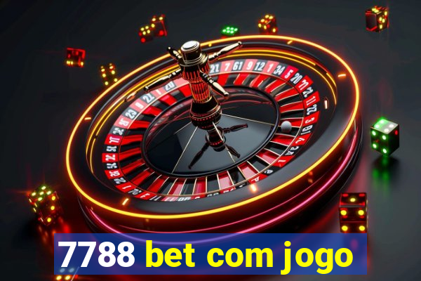 7788 bet com jogo