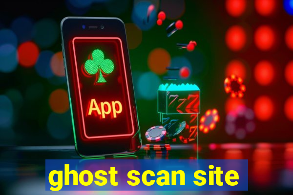 ghost scan site