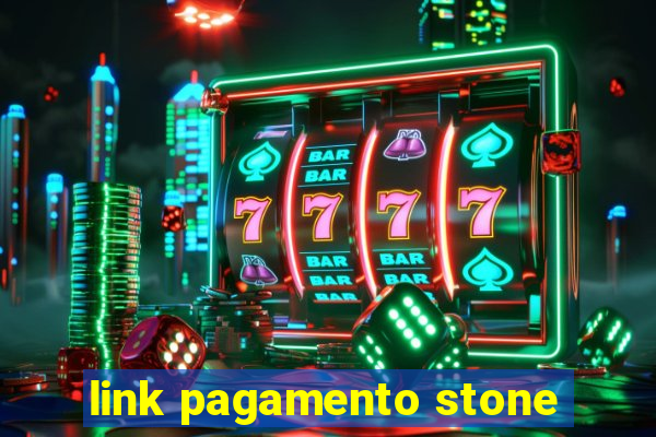 link pagamento stone