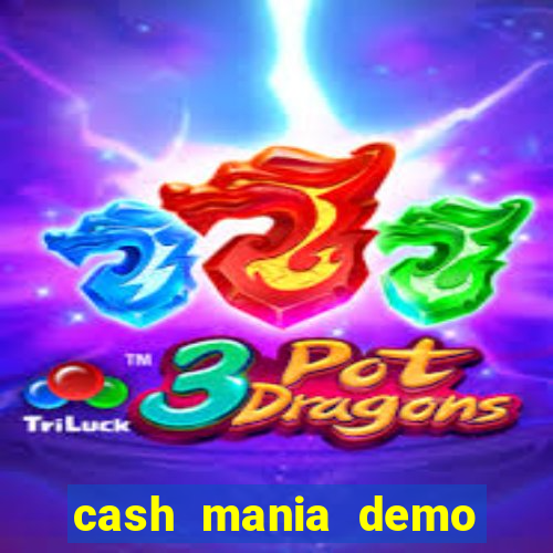 cash mania demo live bet