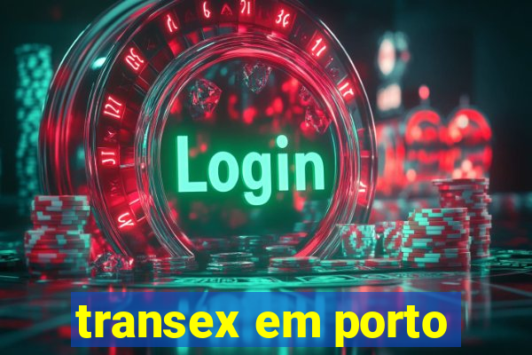 transex em porto