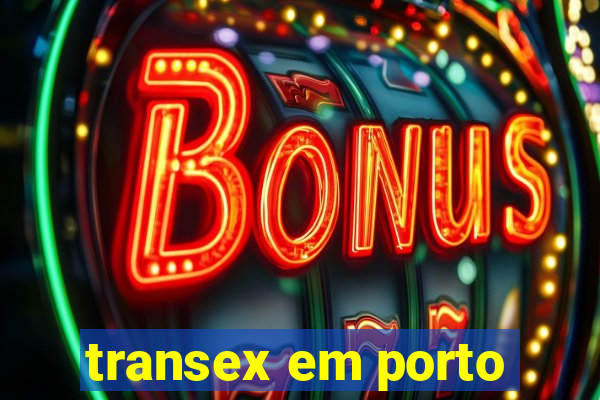 transex em porto