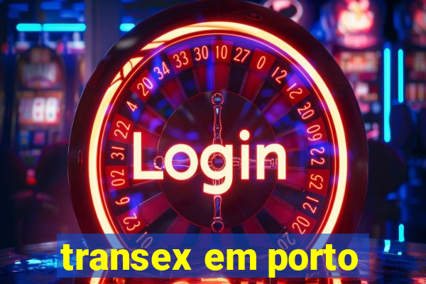 transex em porto