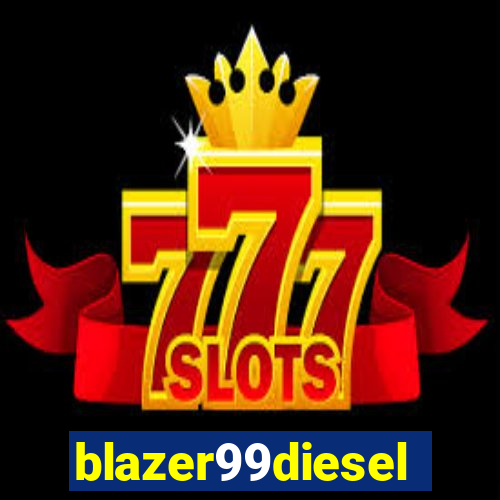 blazer99diesel