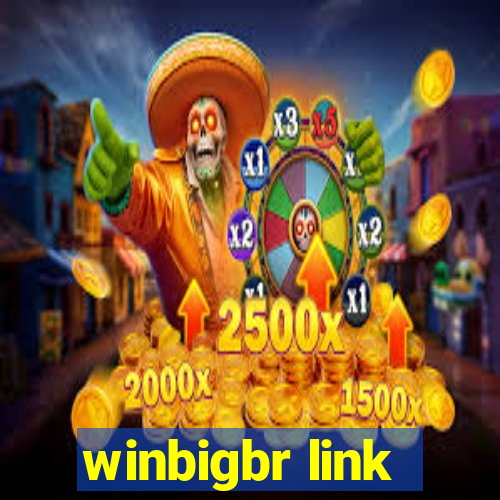 winbigbr link