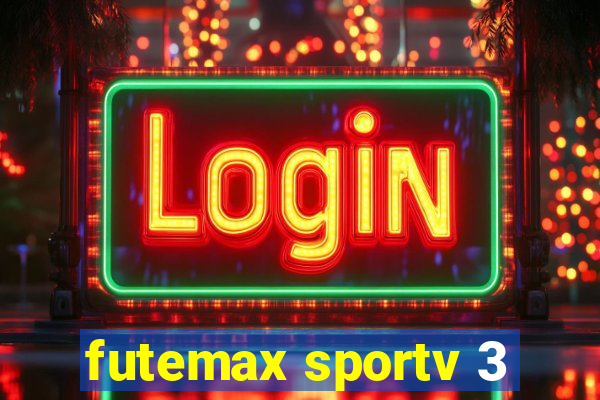 futemax sportv 3