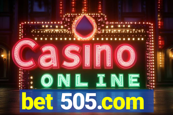 bet 505.com