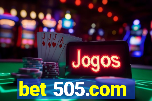 bet 505.com