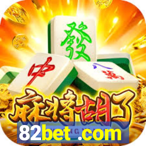 82bet .com