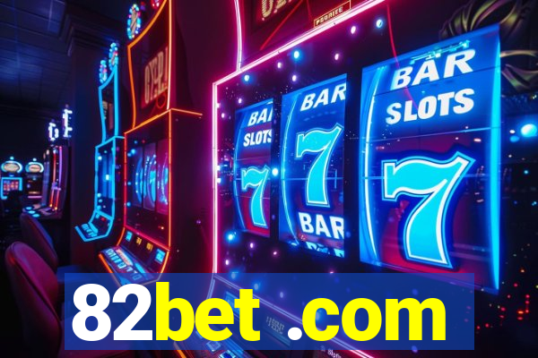 82bet .com