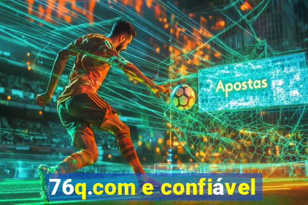 76q.com e confiável