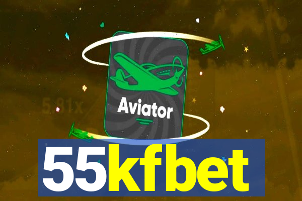 55kfbet