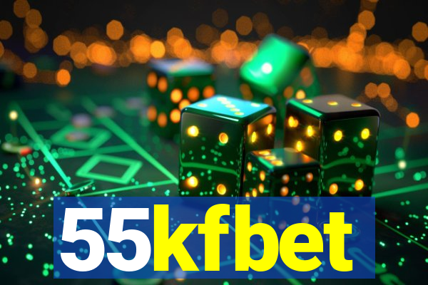 55kfbet