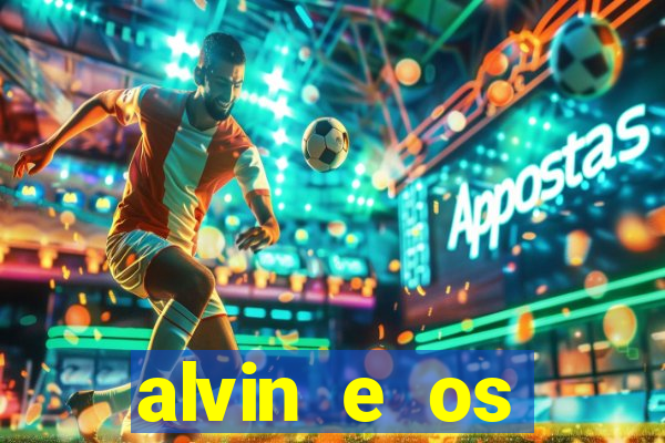 alvin e os esquilos personagens nomes