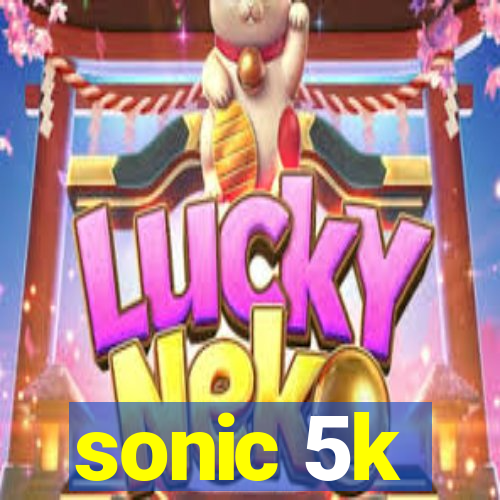 sonic 5k