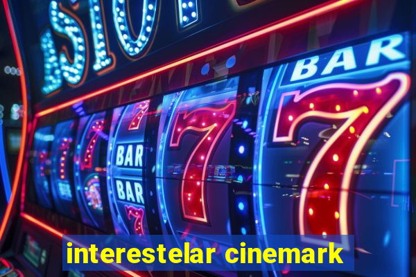 interestelar cinemark