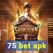 75 bet apk