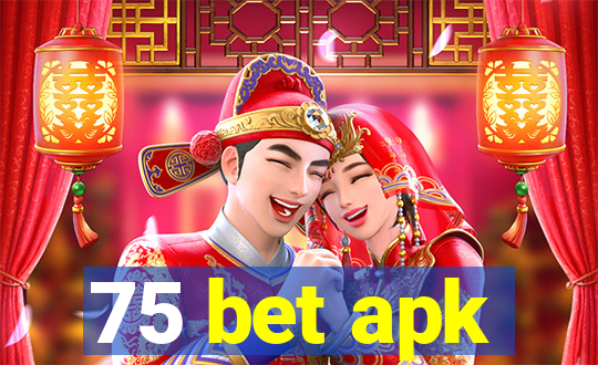 75 bet apk