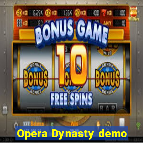 Opera Dynasty demo