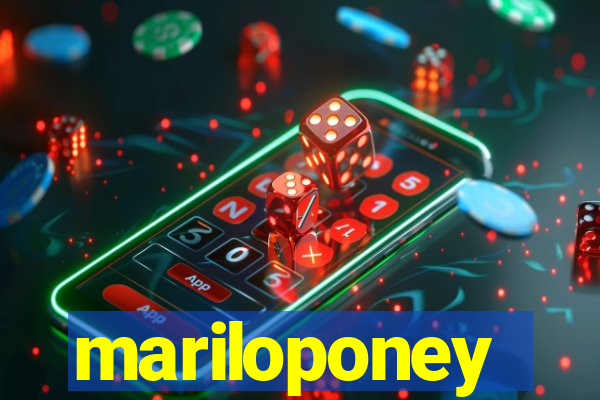 mariloponey