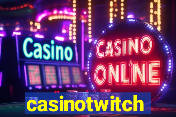 casinotwitch