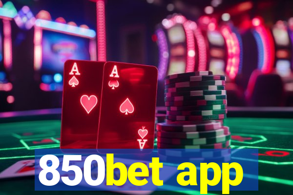 850bet app