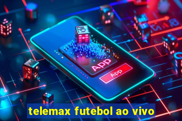 telemax futebol ao vivo