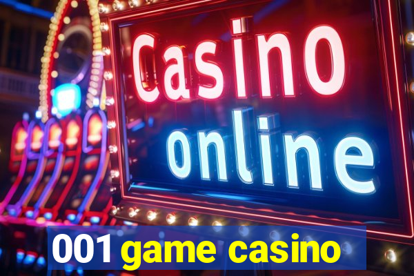 001 game casino