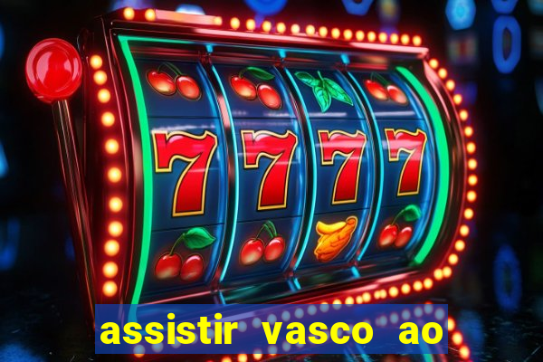 assistir vasco ao vivo futemax