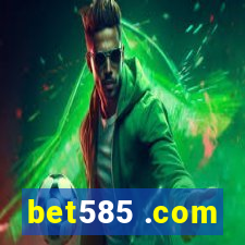 bet585 .com