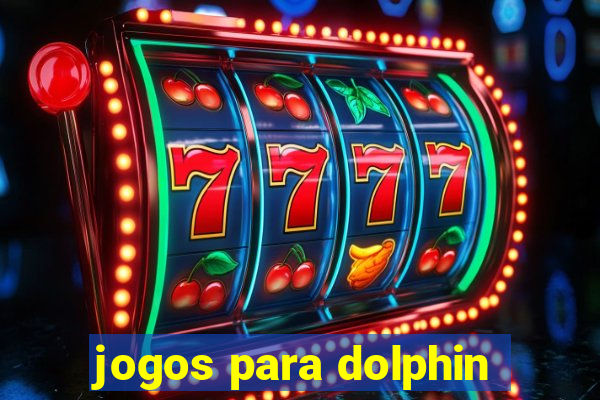 jogos para dolphin