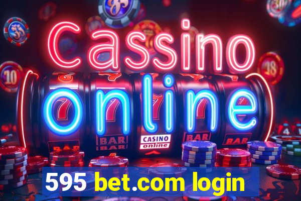 595 bet.com login