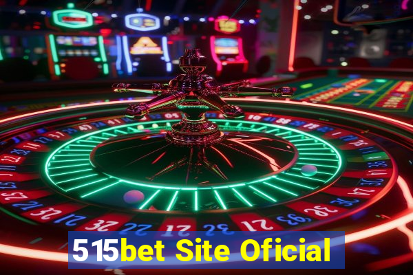 515bet Site Oficial