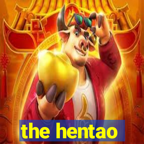 the hentao