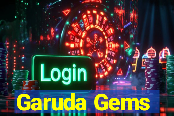 Garuda Gems