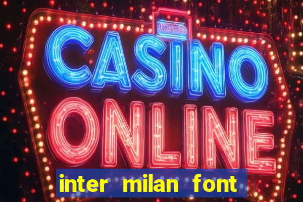 inter milan font free download