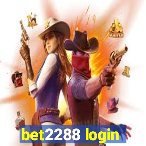 bet2288 login