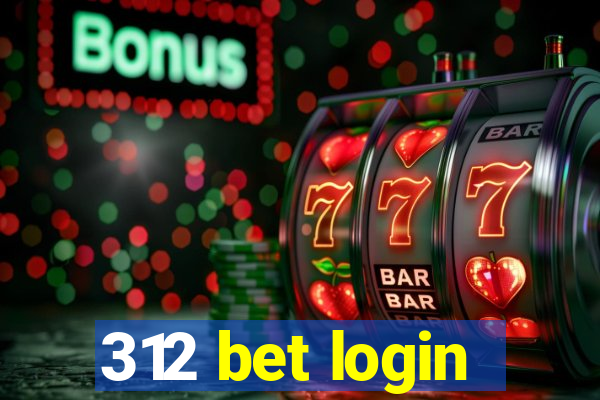 312 bet login